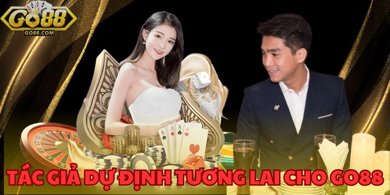 Tác Giả Đào Đạt Minh – CEO Lãnh Đạo Tài Ba Của GO88 4 Tầm nhìn tương lai của Đào Đạt Minh - Đưa website vươn xa Đông Nam Á