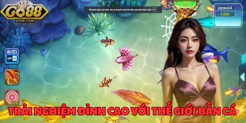 Khám Phá Thế Giới Bắn Cá GO88 - Săn Thưởng Lớn Mỗi Ngày 2 Trải nghiệm đỉnh cao với thế giới bắn cá GO88