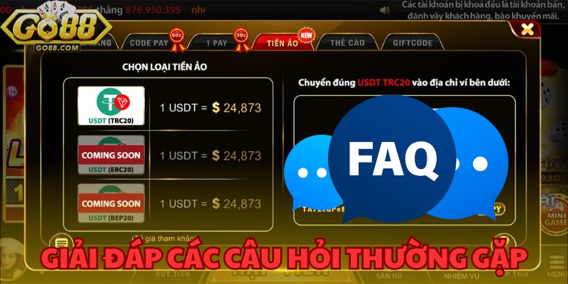 Hướng Dẫn Cách Nạp Tiền GO88 Đơn Giản và An Toàn Nhất 3 Giải đáp các câu hỏi thường gặp khi nạp tiền vào cổng game