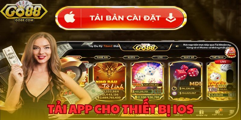 Tải App GO88 - Trải Nghiệm Game Đỉnh Cao Mọi Lúc Mọi Nơi 3 Tải app cho các thiết bị chạy hệ điều hành iOS