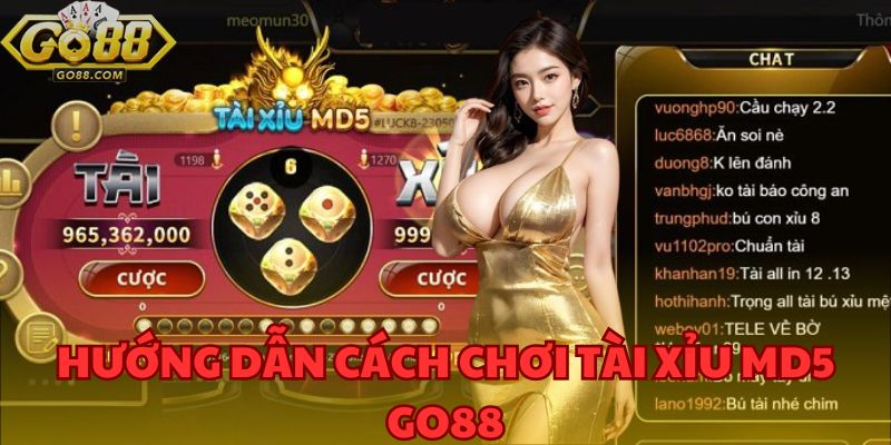 Tài Xỉu MD5 GO88 - Trò Chơi Đỉnh Cao Gây Bão Làng Cá Cược 4 Hướng dẫn cách chơi tài xỉu MD5 GO88 - Đơn giản và dễ hiểu