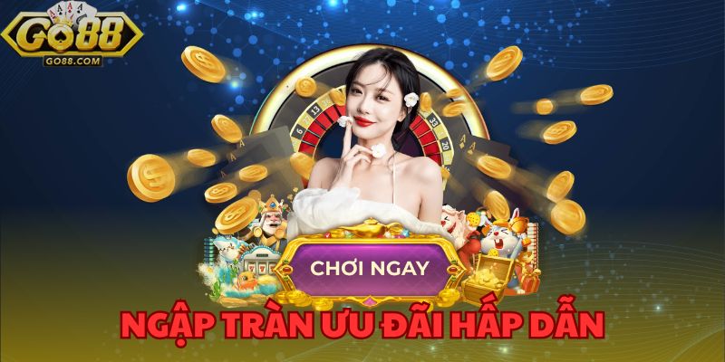 Giới Thiệu Về Chúng Tôi GO88 - Địa Chỉ Uy Tín Hàng Đầu 2024 3 Ngập tràn ưu đãi hấp dẫn - Cơ hội vàng dành cho game thủ