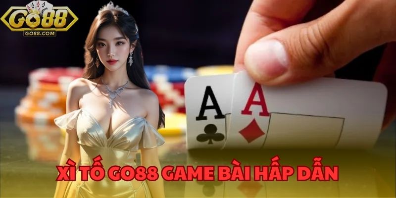 Thủ Thuật Cho Cách Chơi Xì Tố GO88 Và Chiến Thuật Hợp Lý 2 Xì tố GO88 là một loại game bài hấp dẫn